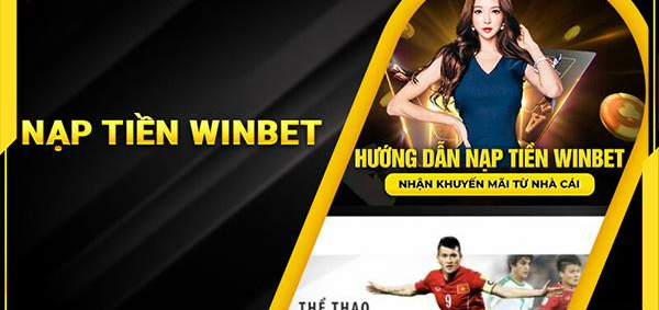 Ưu Điểm của Quy Trình Nạp Tiền trên winbet